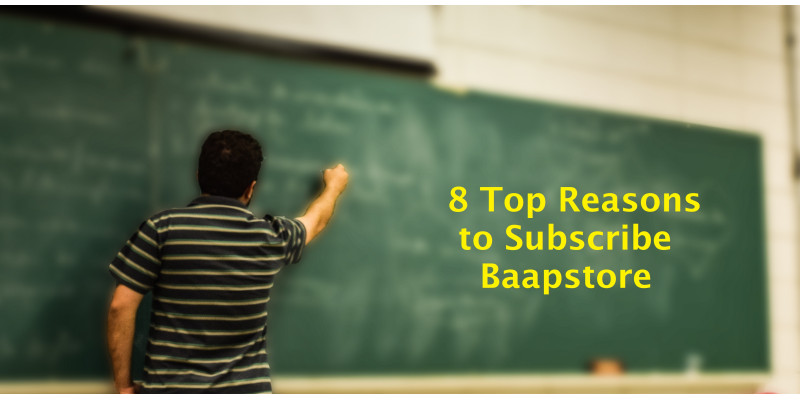 8 Important Reasons Why You Should Subscribe Our Baapstore Services